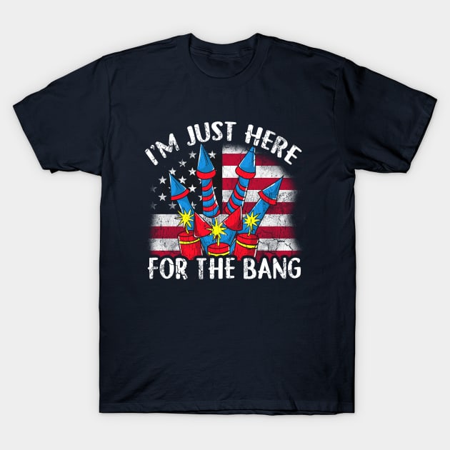 4th Of July I'm Just Here For The Bang T-Shirt by E